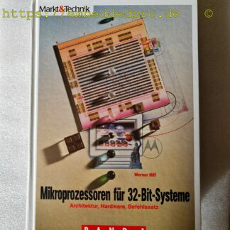Mikroprozessoren für 32- Bit- Systeme, Band1 , Architektur, Hardware, Befehlssatz; Mart& Technik; Buch; ISBN 4-89090-922-1; Werner Hilf